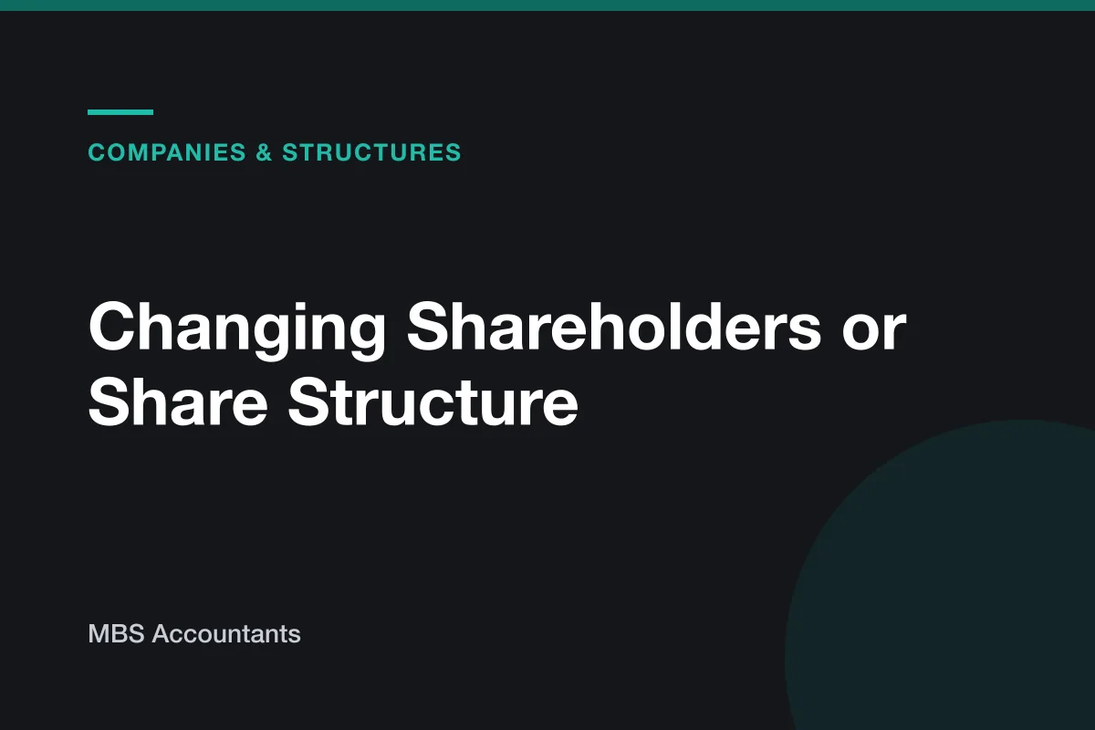 Changing Shareholders or Share Structure: What Business Owners Need to Think About